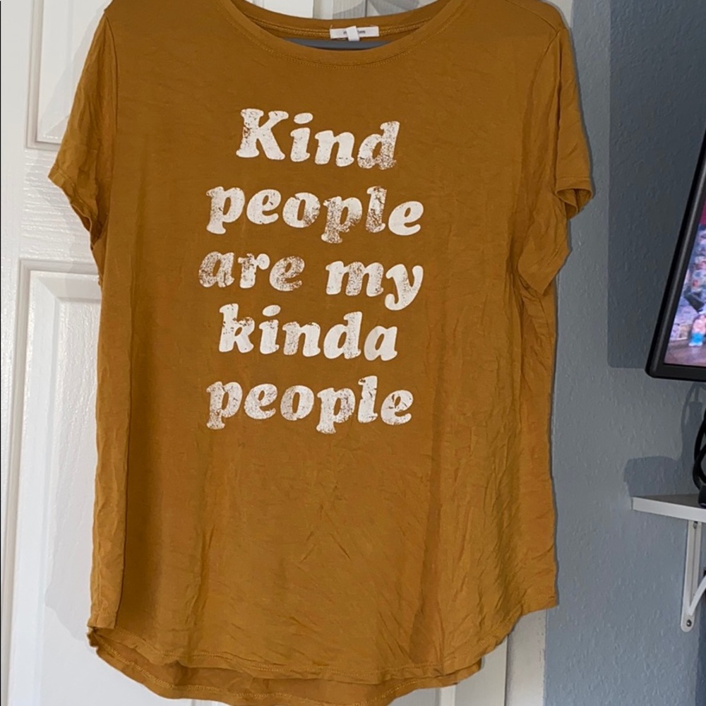 Kind people are my kinda people shirt